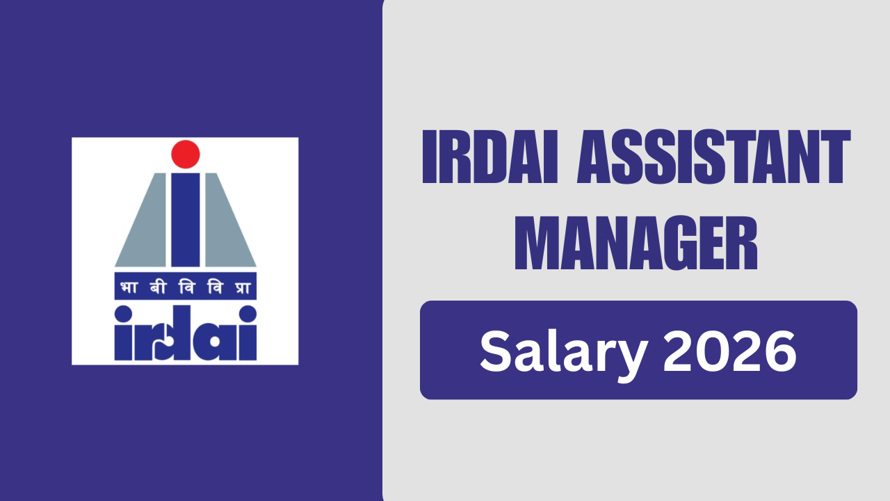 IRDAI Assistant Manager Salary 2026