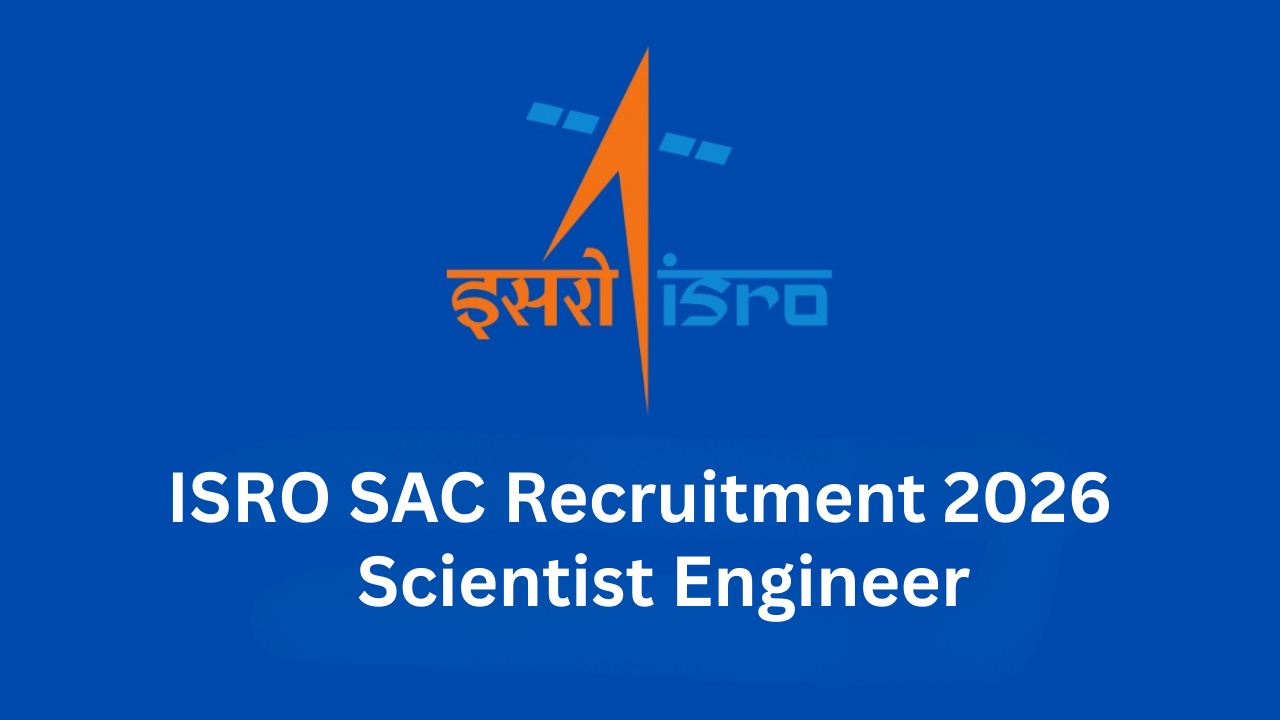 ISRO SAC Recruitment 2026