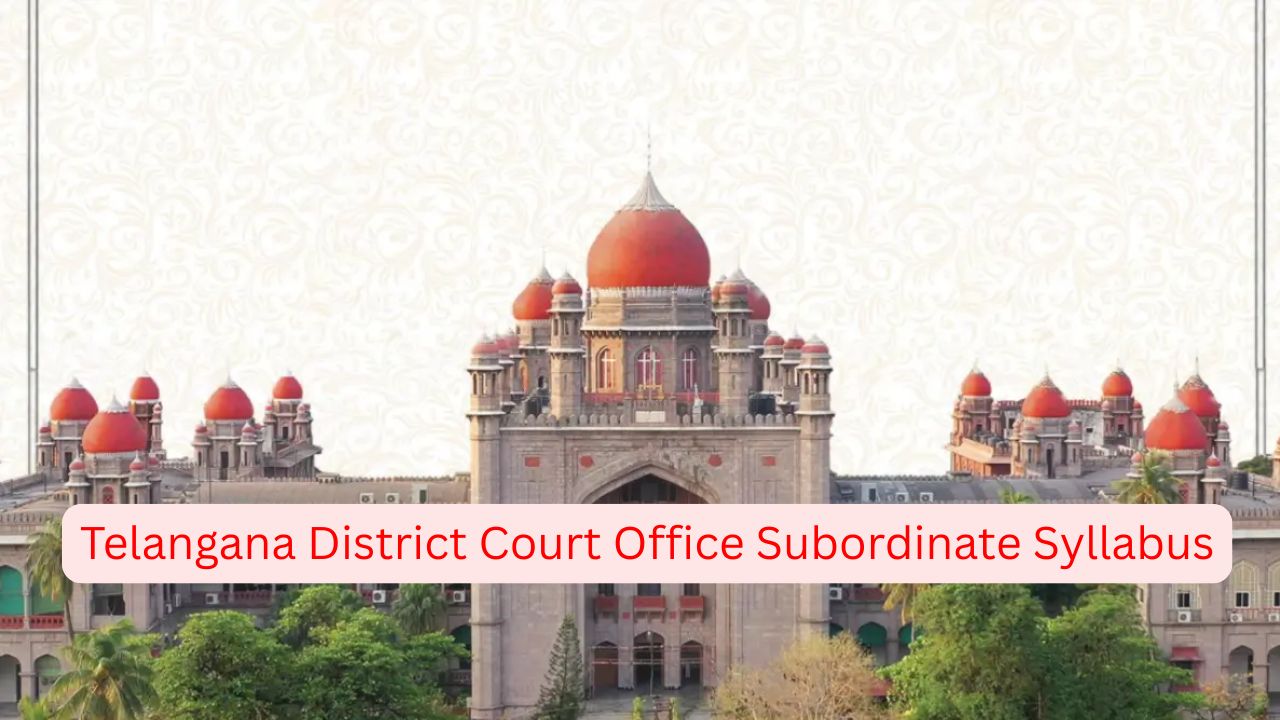 Telangana District Court Office Subordinate Syllabus