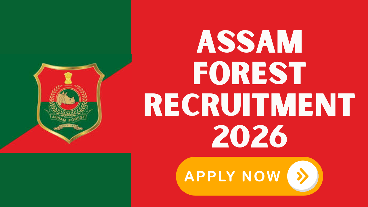 Assam Forest Recruitment 2026